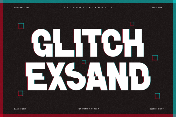 Glitch Exsand: A Futuristic Sans Serif Font for Stronger Branding