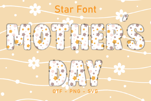 Mother’s Day Star: The Craft-Ready Color Font for Handmade Shops